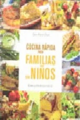 Cocina Rapida para Familias con Hijos