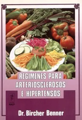 Regimenes para Arteriosclerosos e Hipertensos
