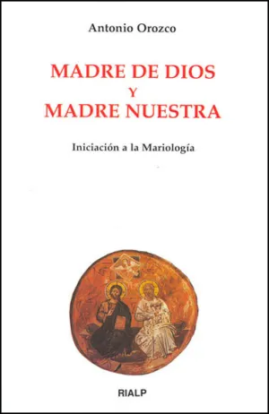 Madre de Dios y Madre nuestra
