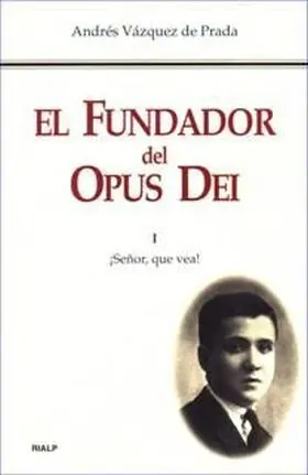 Fundador del Opus Dei I