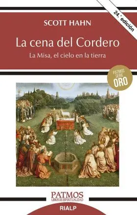 La Cena del Cordero: la Misa el Cielo en la Tierr