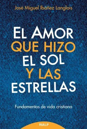 Amor que Hizo el Sol y las Estrellas,El