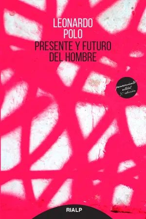 Presente y Futuro del Hombre
