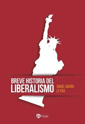 Breve Historia del Liberalismo