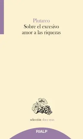 Sobre el Excesivo Amor a las Riquezas