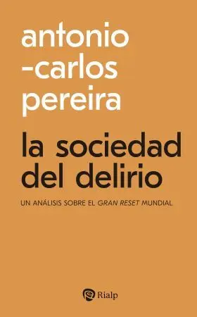 Sociedad del Delirio, la