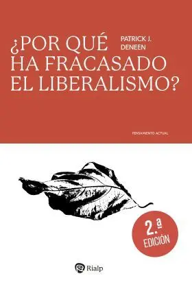 ¿Por què Ha Fracasado el Liberalismo?