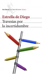 Travesias por la Incertidumbre