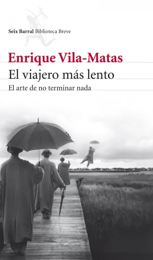 El Viajero Mas Lento