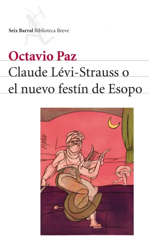 Levi-Strauss o el Nuevo Festin de Esopo