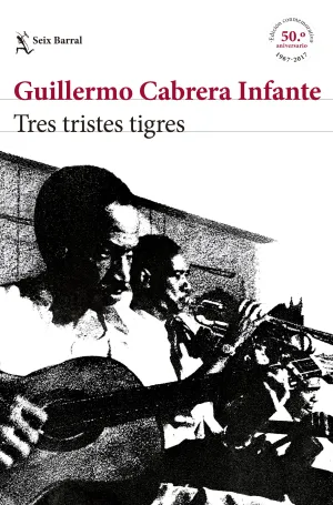 Tres Tristes Tigres Edicion Conmemorativa