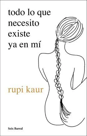 Todo lo que Necesito Existe Ya en mí