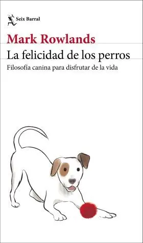 La Felicidad de los Perros