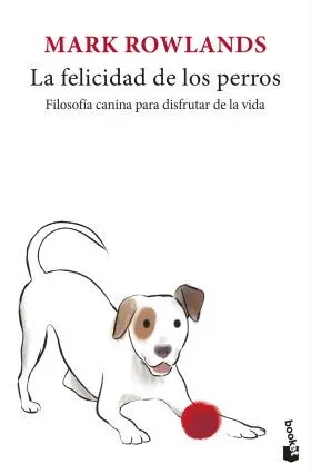 Felicidad de los Perros, la