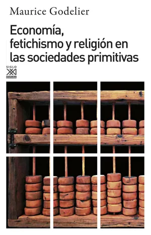 Economia, Fetichismo y Religion Sociedades Primiti