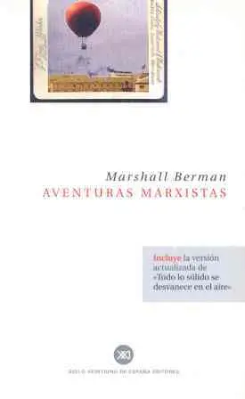 Aventuras Marxistas / Todo lo Solido se Desvanece