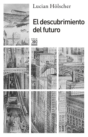 El Descubrimiento del Futuro