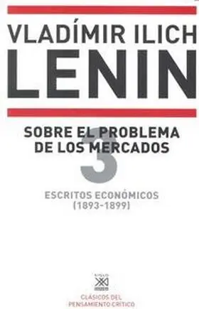 Escritos Economicos 3 Sobre el Problema de los Mer