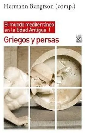 Griegos y Persas el Mundo Mediterraneo en la Edad