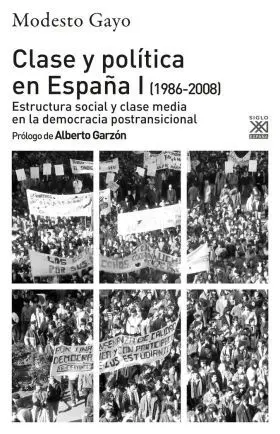 Clase y Política en España I (1986-2008)