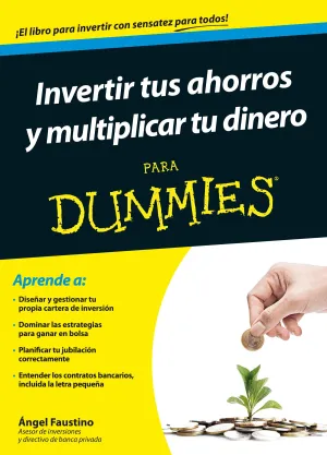 Invertir Tus Ahorros y Multiplicar tu Dinero para