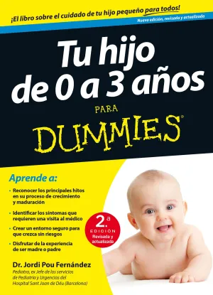 Tu Hijo de 0 a 3 Años para Dummies-2ª Edicion