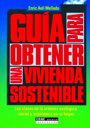 Guia para Obtener una Vivienda Sostenible