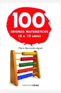 100 Enigmas Matematicos. 8-10 Años