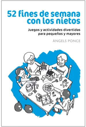 52 Fines de Semana con los Nietos