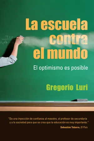 La Escuela Contra el Mundo