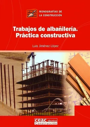 Trabajos de Albañileria. Practica Constructiva