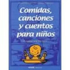 Comidas, Canciones y Cuentos para Niños