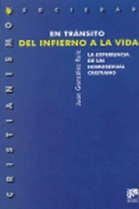 En Transito del Infierno a la Vida