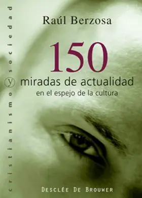 150 Miradas de Actualidad en el Espejo de la Cultu