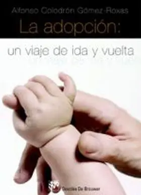 La Adopcion: un Viaje de Ida y Vuelta