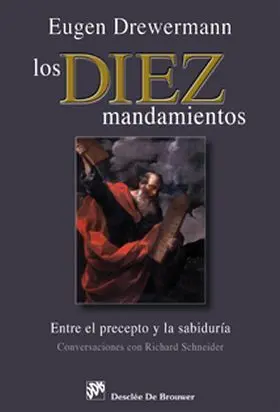 Diez Mandamientos, los. Entre el Precepto y la Sab