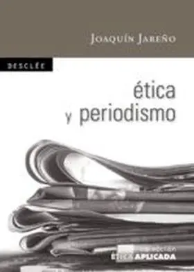 Etica y Periodismo
