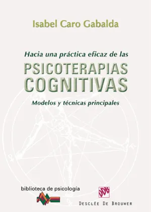 Hacia una Practica Eficaz de las Psicoterapias Cog