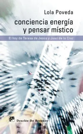Conciencia Energia y Pensar Mistico