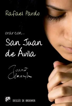 Orar con San Juan de Avila