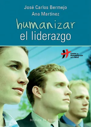 Humanizar el Liderazgo