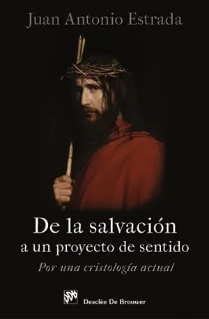 De la Salvacion a un Proyecto de Sentido