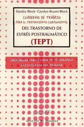 Cuaderno de Trabajo para el Tratamiento Corpomental del Trastorno de Estres Post