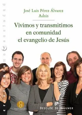 Vivimos y Transmitimos en Comunidad el Evangelio D