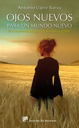 Ojos Nuevos para un Mundo Nuevo
