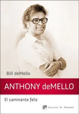 Anthony Demello, el Caminante Feliz