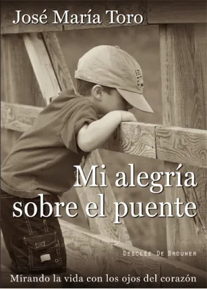 Mi Alegria Sobre el Puente