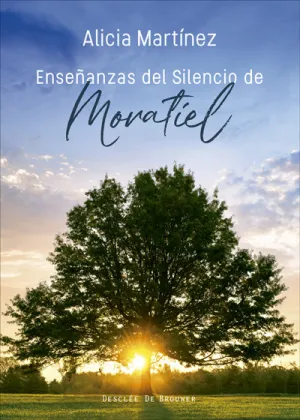 Enseñanzas del Silencio de Moratiel