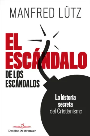 Escandalo de los Escandalos,El