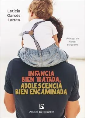 Infancia Bien Tratada, Adolescencia Bien Encaminada